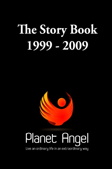 The Planet Angel Story Book 1999 - 2009 - Paperback