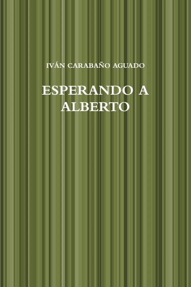 ESPERANDO A ALBERTO