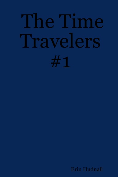 The Time Travelers #1