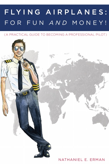 Flying Airplanes: For Fun and Money!