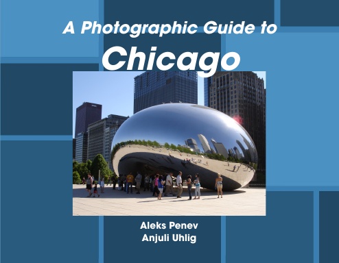 A Photographic Guide to Chicago