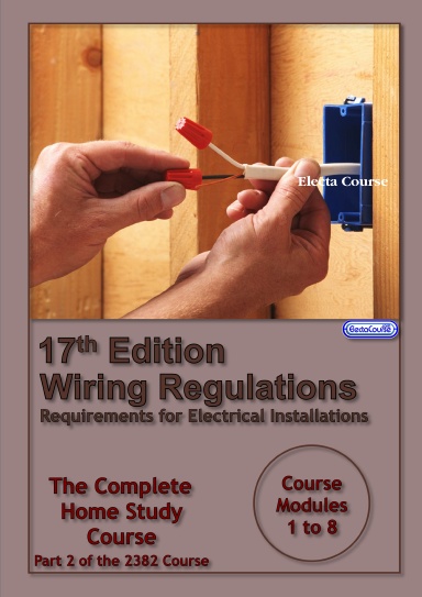17th Edition Wiring Regulations 2382 Course