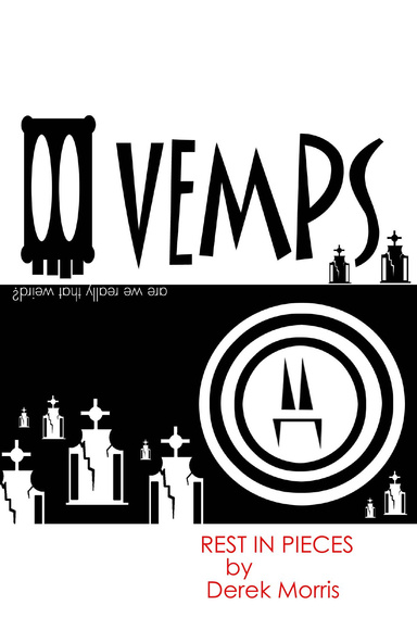 VEMPS "REST IN PIECES"