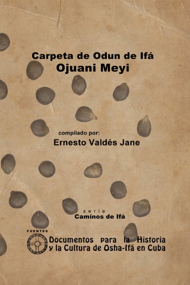 Carpeta Exclusiva del Odun de Ifá Ojuani Meyi