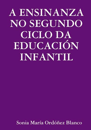 A ENSINANZA NO SEGUNDO CICLO DA EDUCACIÓN INFANTIL