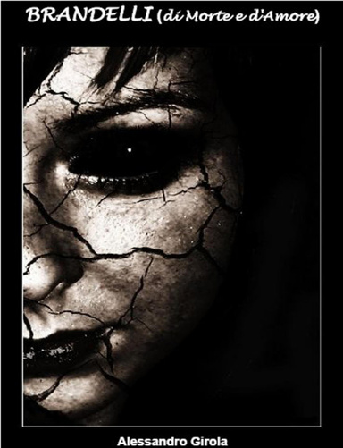 Brandelli (di Morte e d'Amore)