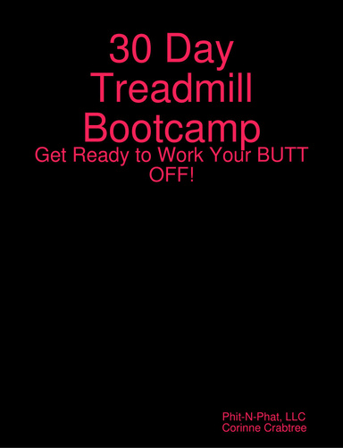 30 Day Treadmill Bootcamp