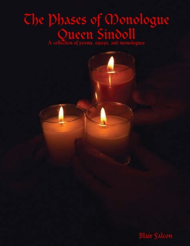 The Phases of Monologue Queen Sindoll