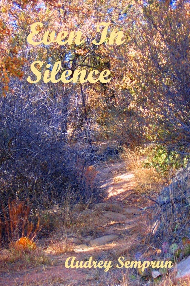 Even in Silence