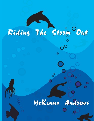 Riding The Storm Out