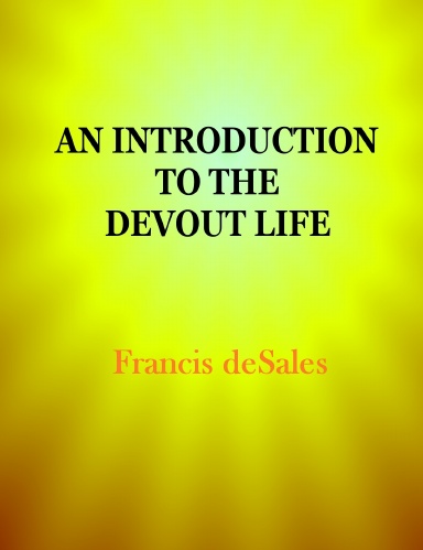 INTRODUCTION TO THE DEVOUT LIFE