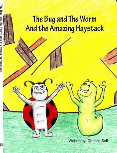 The Bug and the Worm and the Amazing Haystack