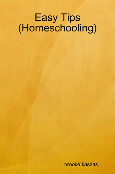 Easy Tips (Homeschooling)