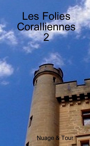 Les Folies Coralliennes 2