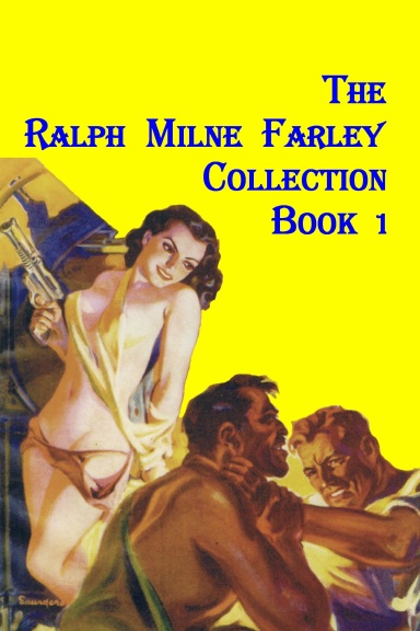The Ralph Milne Farley Collection Book 1
