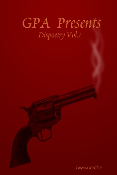 GPA  Presents: Dispoetry Vol.1