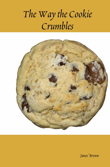The Way the Cookie Crumbles