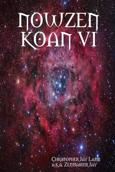 NOWZEN KOAN VI