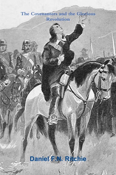 The Covenanters and the Glorious Revolution