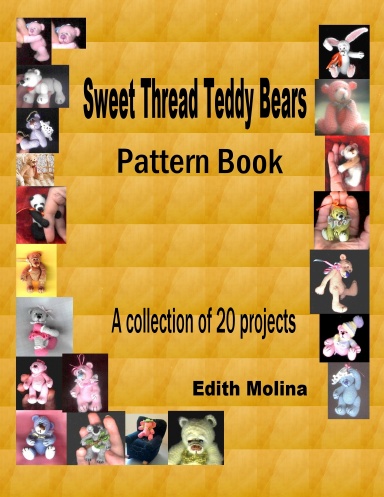 Sweet Thread Teddy Bears. Pattern Book