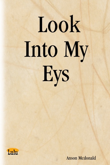 Look Into My Eys