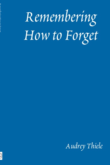 Remembering How to Forget