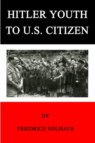 HITLER YOUTH TO U.S. CITIZEN