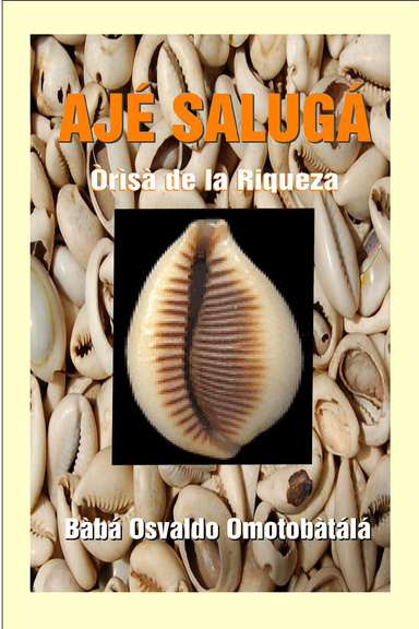 AJÉ SALUGÁ - Òrìsà de la Riqueza