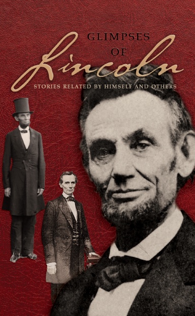 Glimpses of Lincoln, paperback