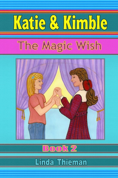 Katie & Kimble: The Magic Wish