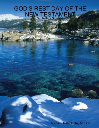 GOD’S REST DAY OF THE NEW TESTAMENT