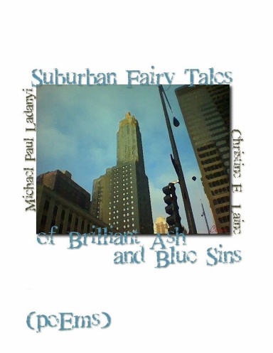Suburban Fairy Tales of Brilliant Ash and Blue Sins