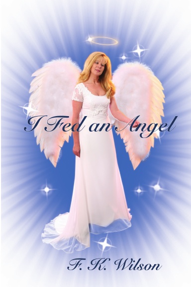 I Fed an Angel