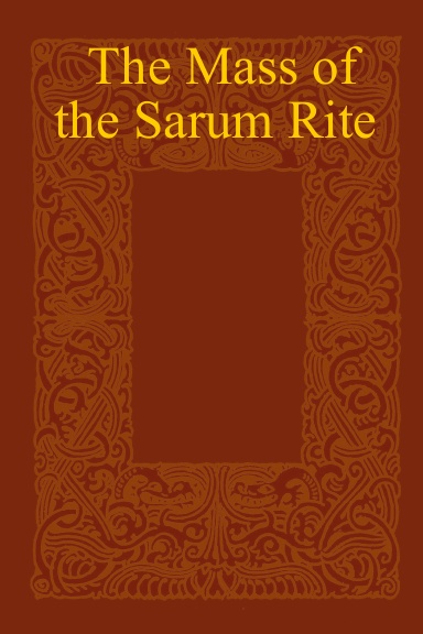 The Mass of the Sarum Rite