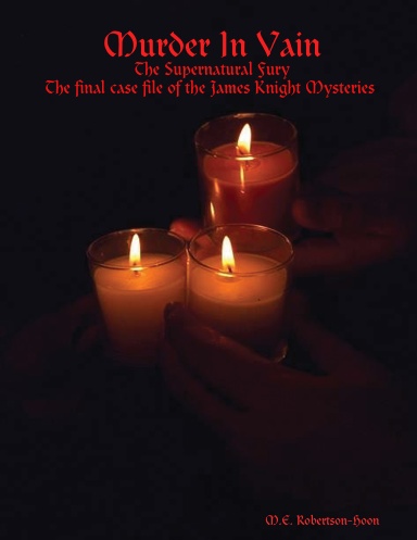 Murder In Vain: The Supernatural Fury