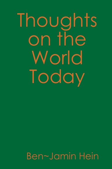 Thoughts on the World