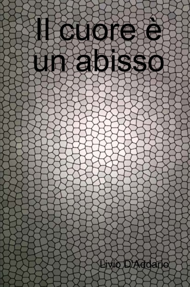 Il cuore è un abisso