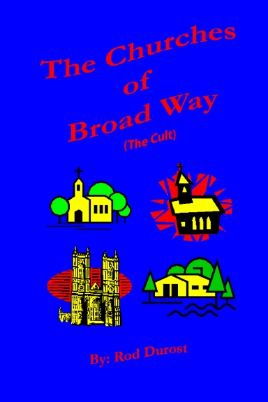 The Churches of Broad Way (The Cults)