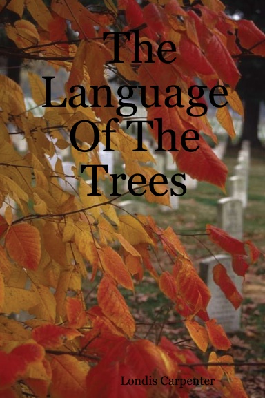 The Language Of The Trees
