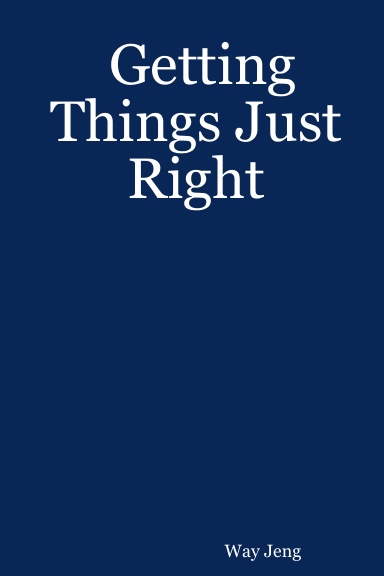 Getting Things Just Right