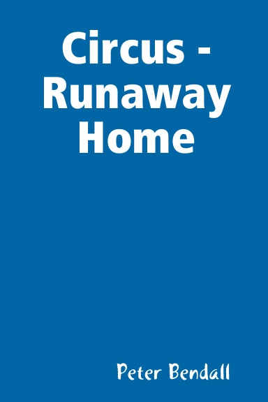 Circus - Runaway Home