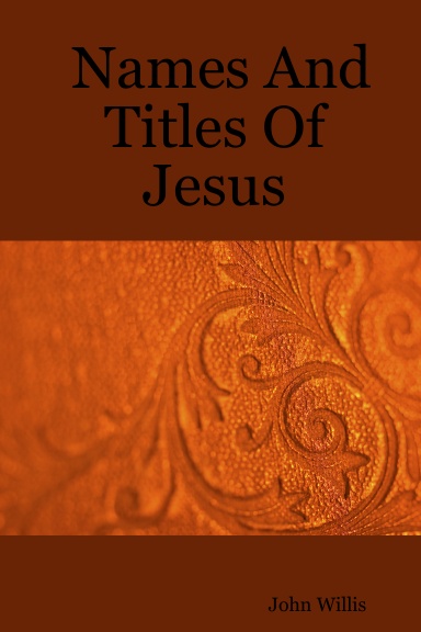 Names And Titles Of Jesus