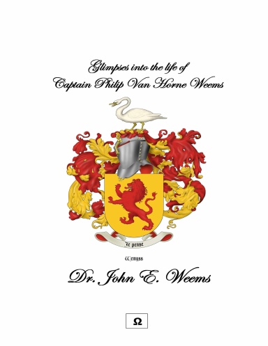 Glimpses into the Life of Philip Van horn Weems
