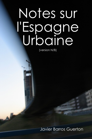 Notes sur l'Espagne Urbaine- N/B