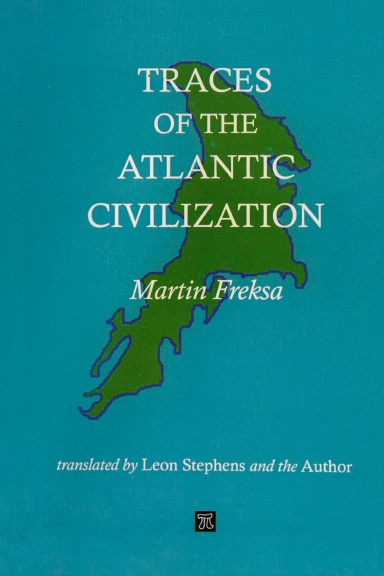 TRACES OF THE ATLANTIC CIVILIZATION  Martin Freksa
