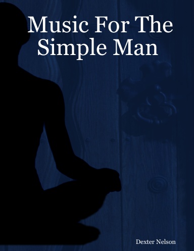 Music For The Simple Man