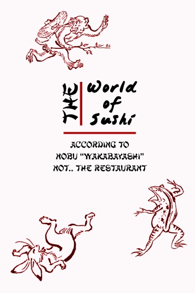 The World of Sushi According to Nobu Wakabayashi