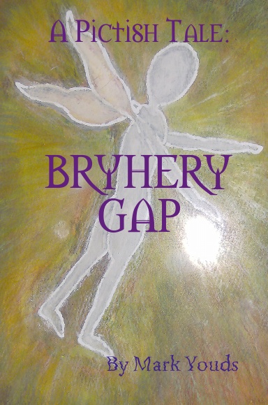 A Pictish Tale: Bryhery Gap