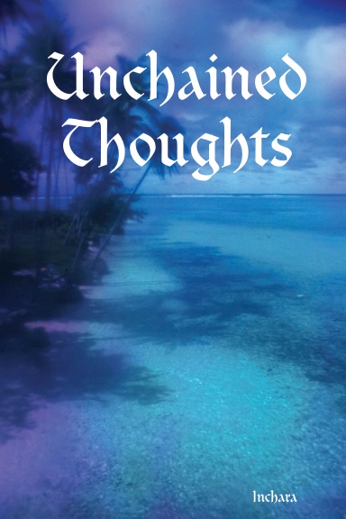 Unchained Thoughts