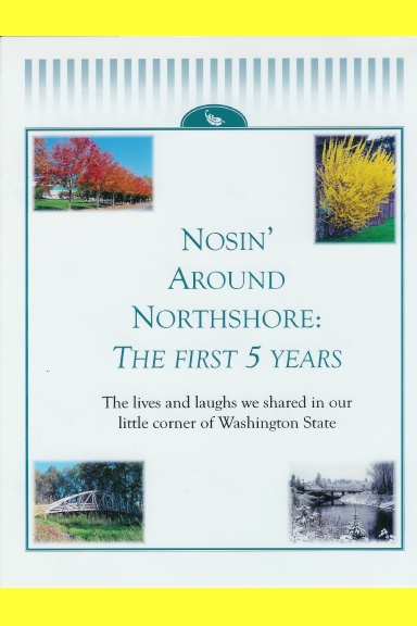 Nosin' Around Northshore: The First Five Years